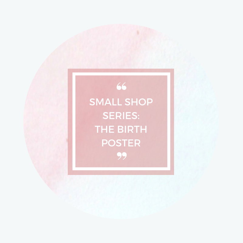 Small Shop Series – Newborn Illustrations By The Birth Poster