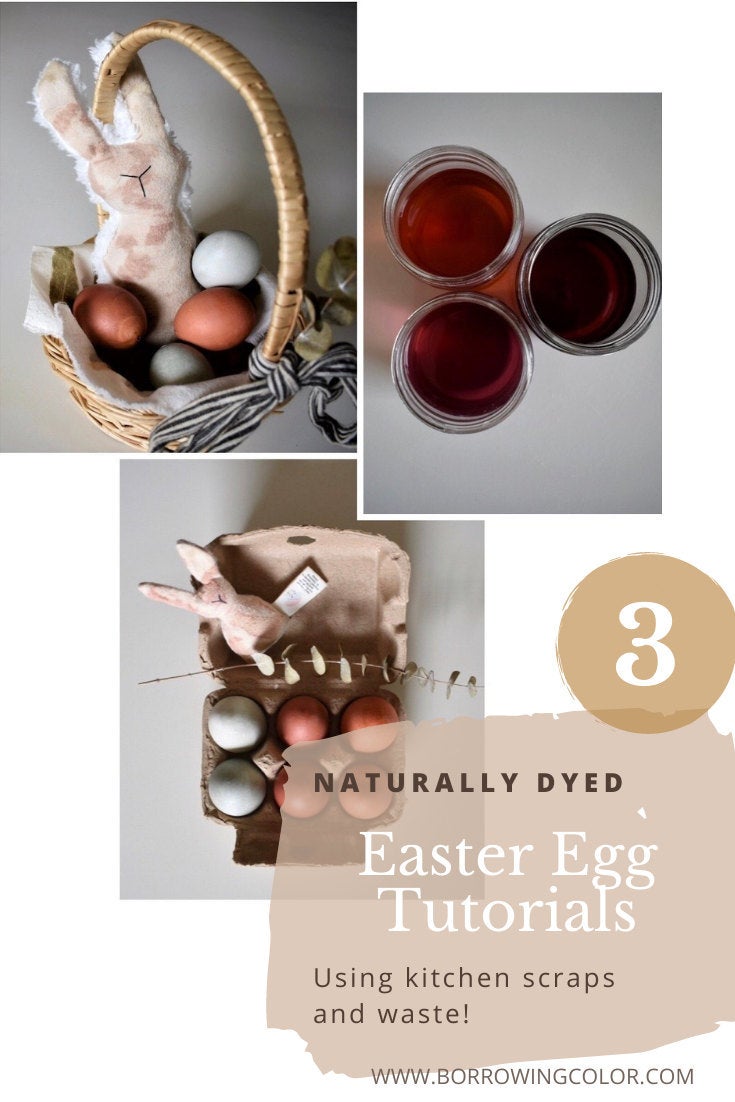 3 Naturally Dyed Easter Egg Tutorials – Using Food Waste and Kitchen Scraps to Dye Eggs!
